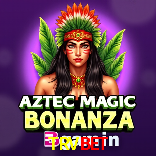 TRVBET - Plataforma Oficial Do Cassino -TRVBET.com